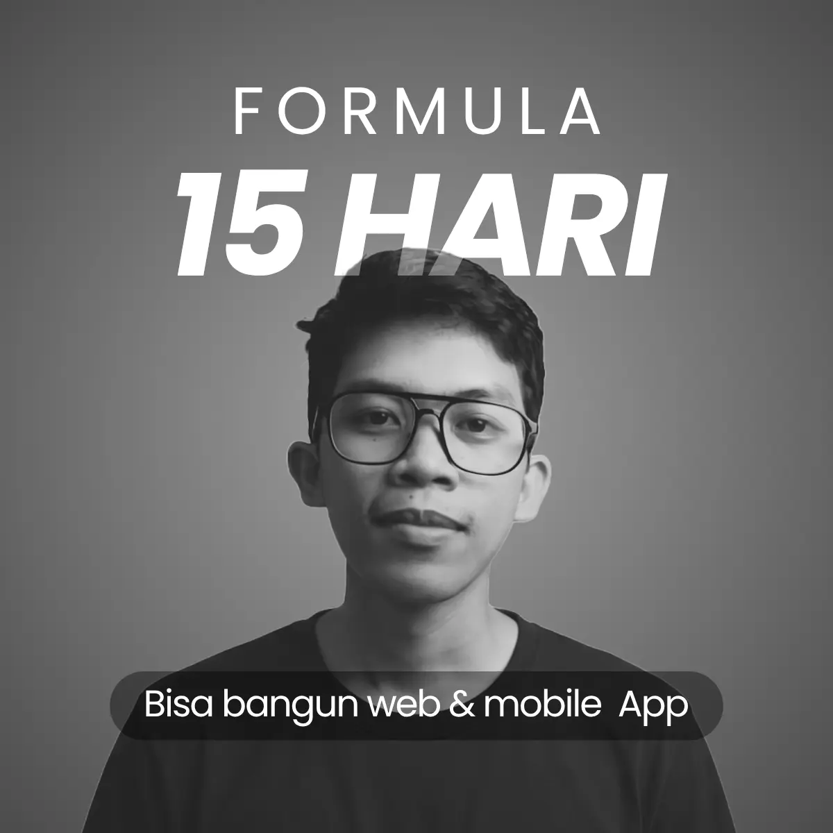 Formula 15 Hari Bisa Bangun Web dan Mobile App - Start 12 Oktober